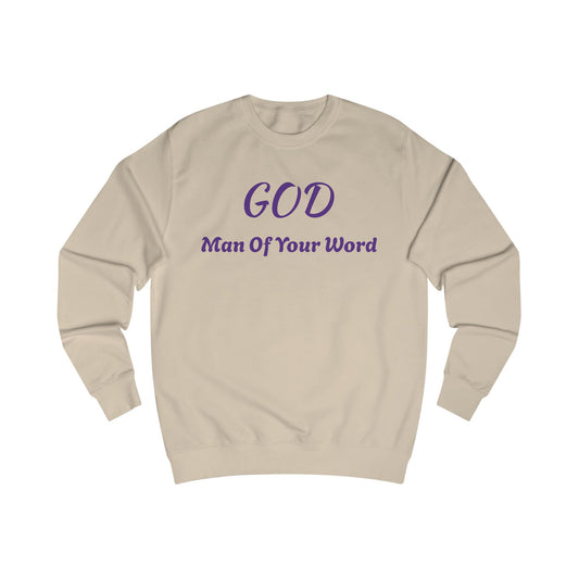 Unisex Sweatshirt-GOD! "MAN OF YOUR WORD"