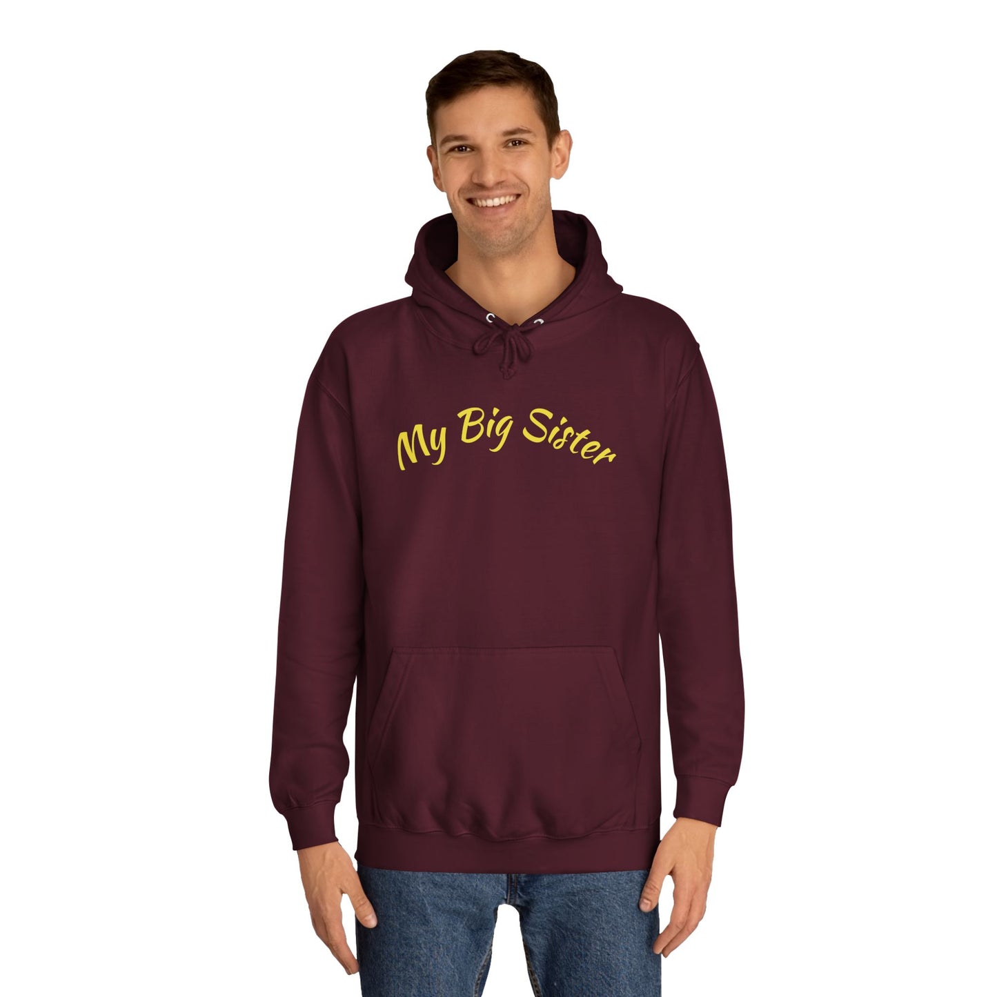 My Big Sister Hoodie — "Goes Above and Beyond" Gift Hoodie w/back print