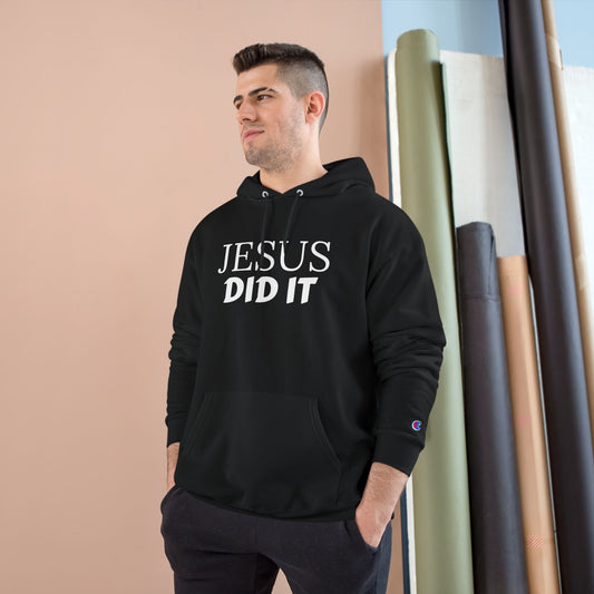 Champion Hoodie-JESUS DID IT