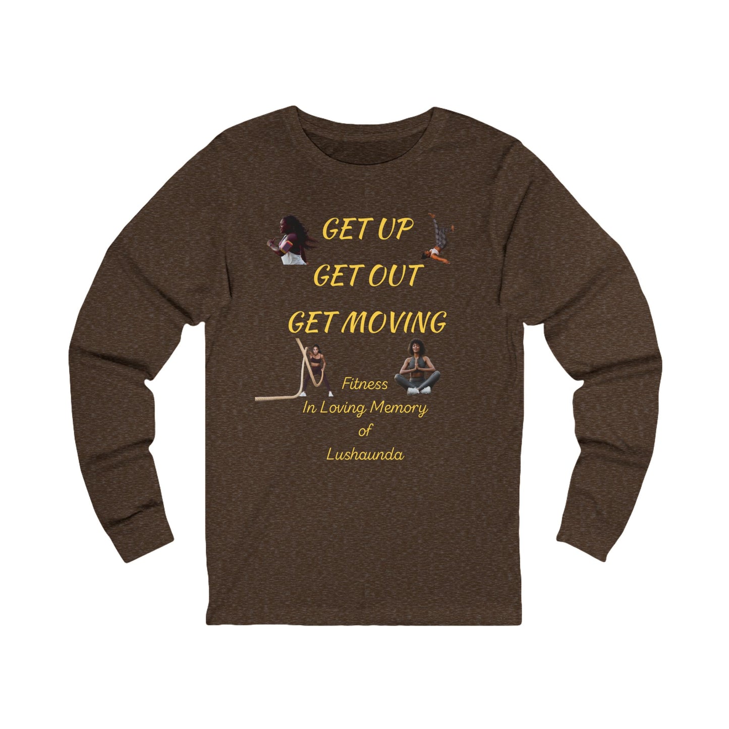 Unisex Jersey Long Sleeve-GET UP-GET OUT-GET MOVING