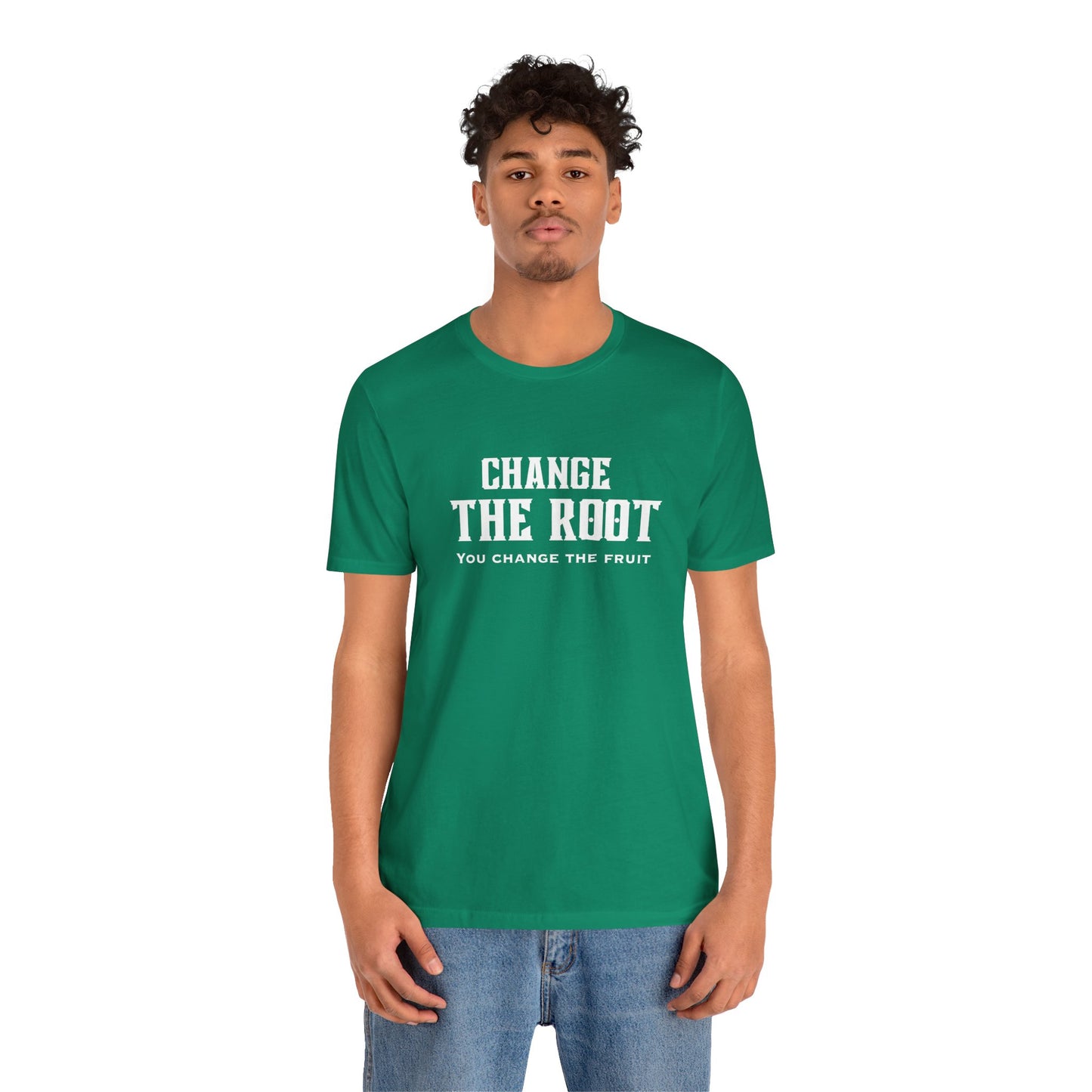 Unisex Jersey Short Sleeve-Change the root, you change the fruit