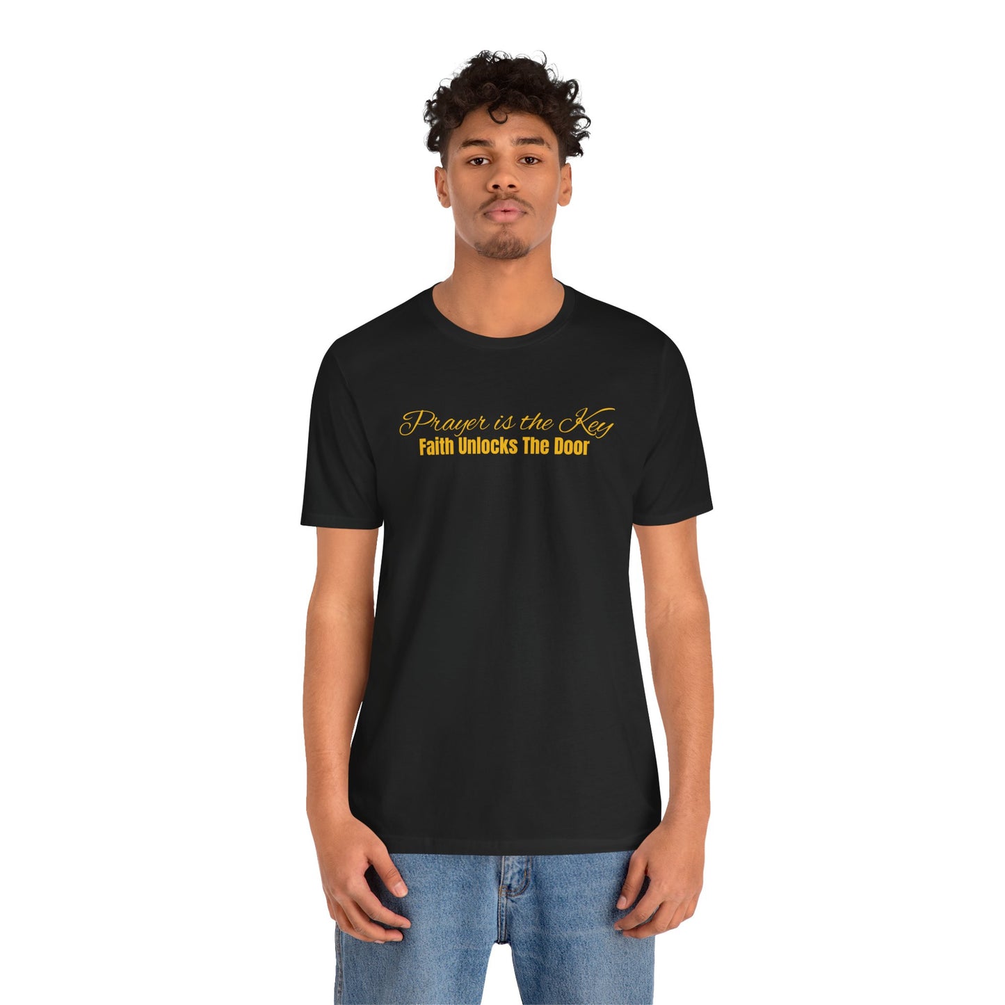 Unisex Jersey Short Sleeve-Prayer Is The Key-Faith Unlocks The Door