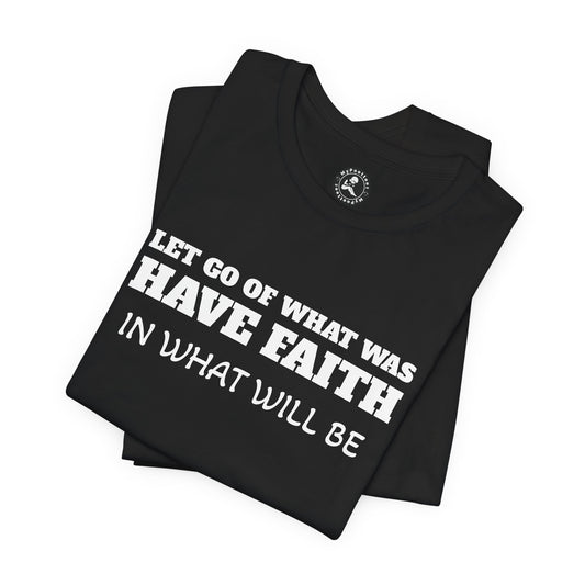 Unisex Jersey Short Sleeve-LET GO-HAVE FAITH