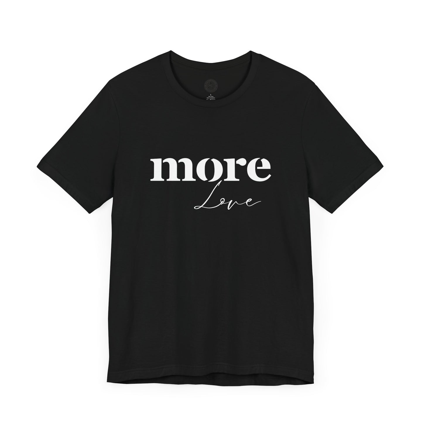 Unisex Jersey Short Sleeve-more Love