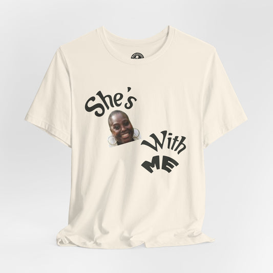 She's With Me Tee 2 — Funny Photo Graphic T-Shirt