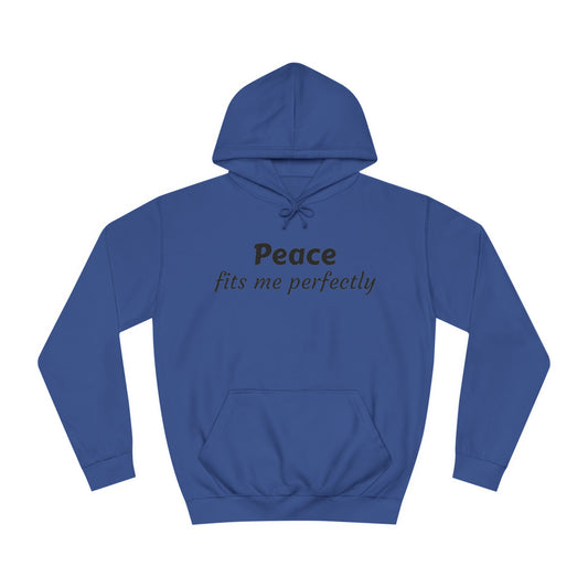 Unisex College Hoodie-Peace fits me perfectly
