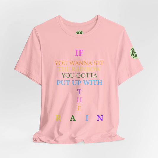Graphic Tee —"RAINBOW" Inspirational Shirt 1