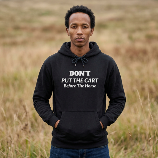 AI MODEL-DON'T PUT THE CART Before The Horse--Three Panel Fleece Hoodie-Christian Graphic