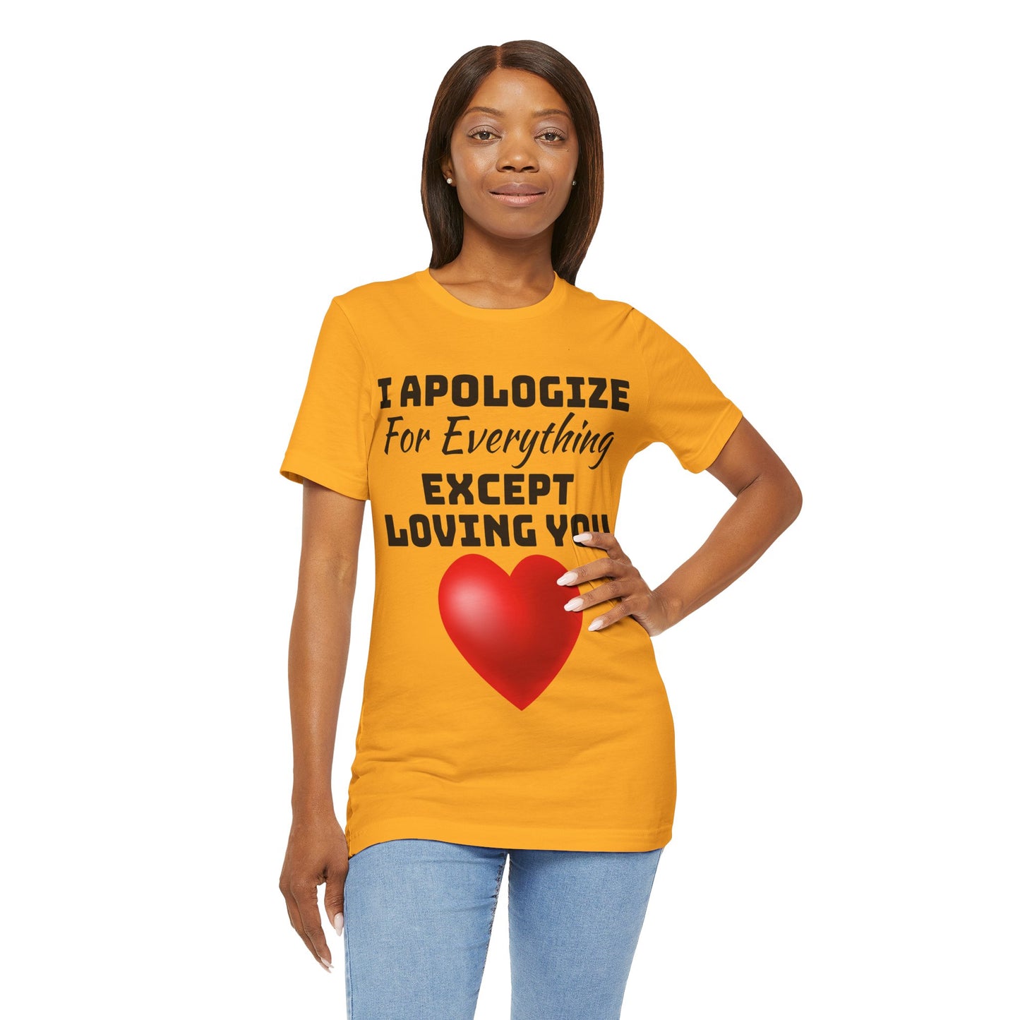 Unisex Jersey Short Sleeve-I Apologize