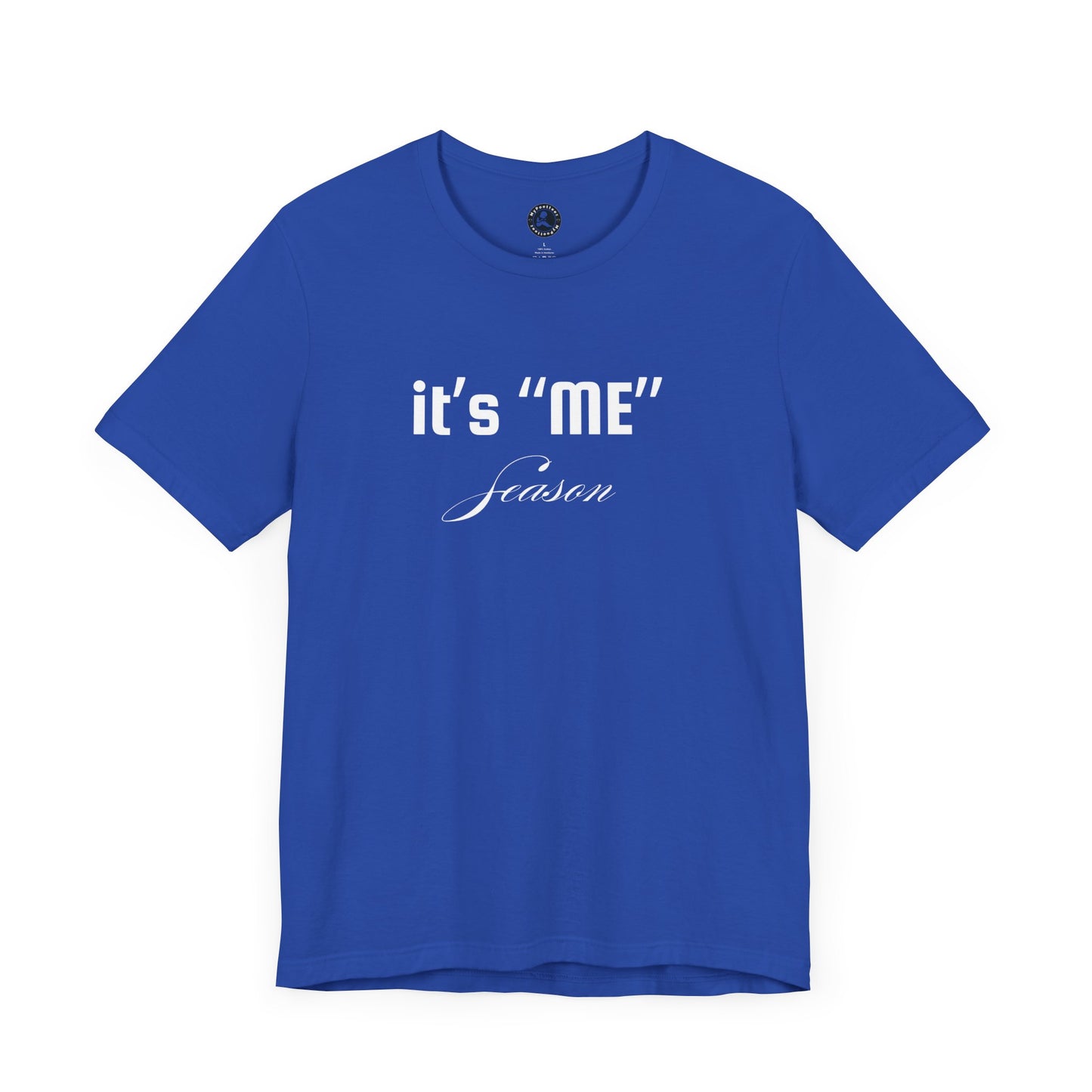 It's "ME" Season Unisex Jersey Tee - Trendy Short Sleeve Shirt for Self-Care & Celebrations