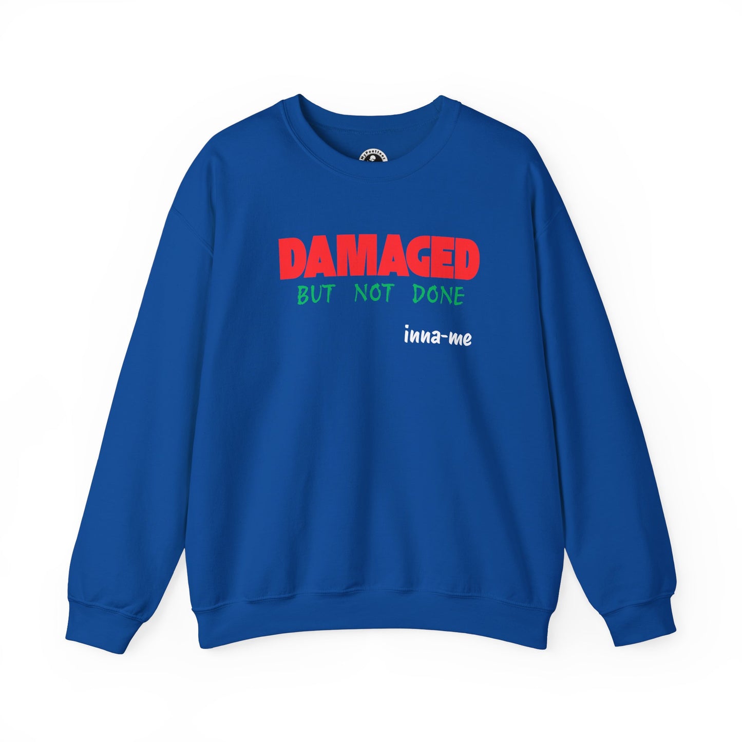 Unisex Heavy Blend™ DAMAGED BUT NOT DONE Crewneck Sweatshirt