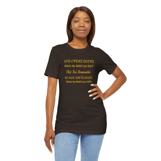 Unisex Jersey Short Sleeve-God Opens & Closes Doors