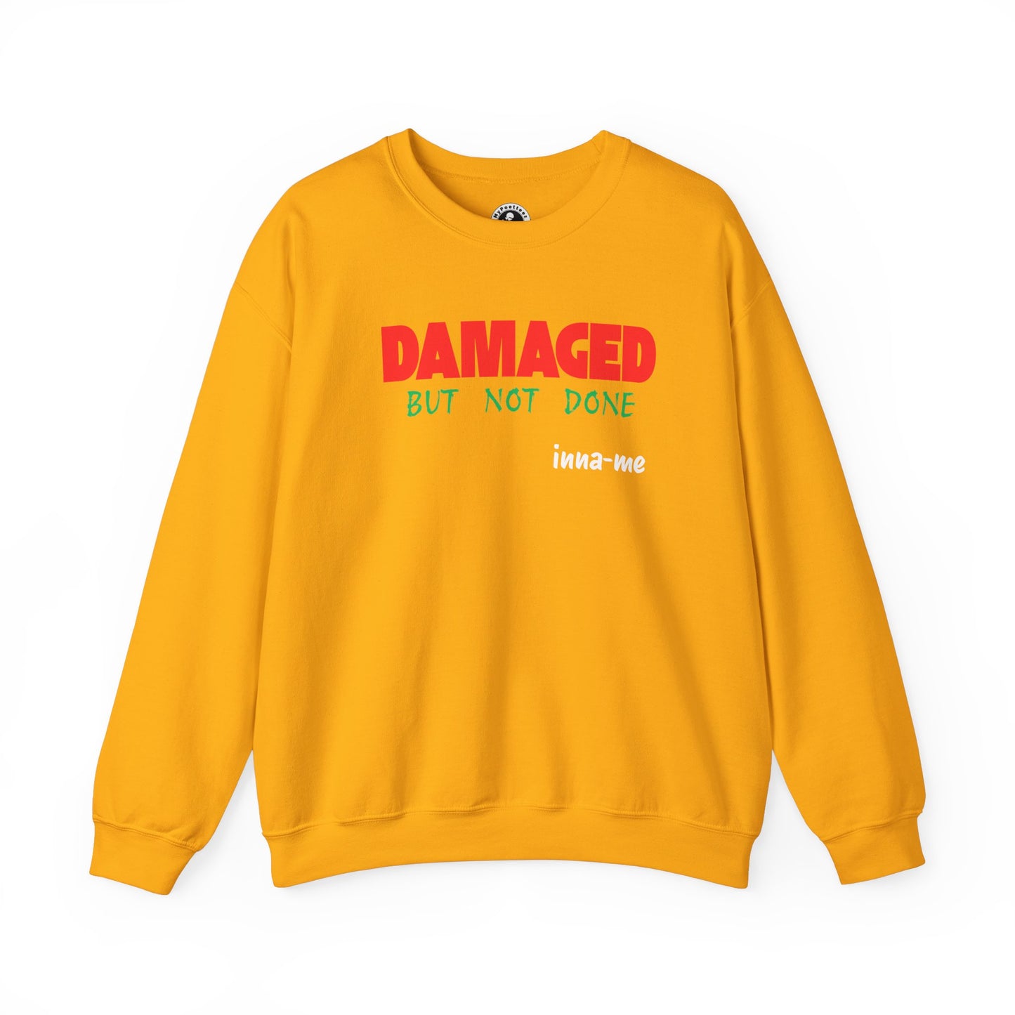 Unisex Heavy Blend™ DAMAGED BUT NOT DONE Crewneck Sweatshirt