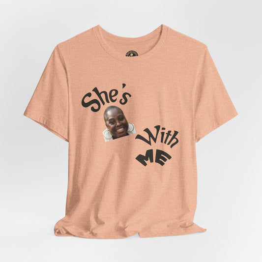 She's With Me Tee 2 — Funny Photo Graphic T-Shirt