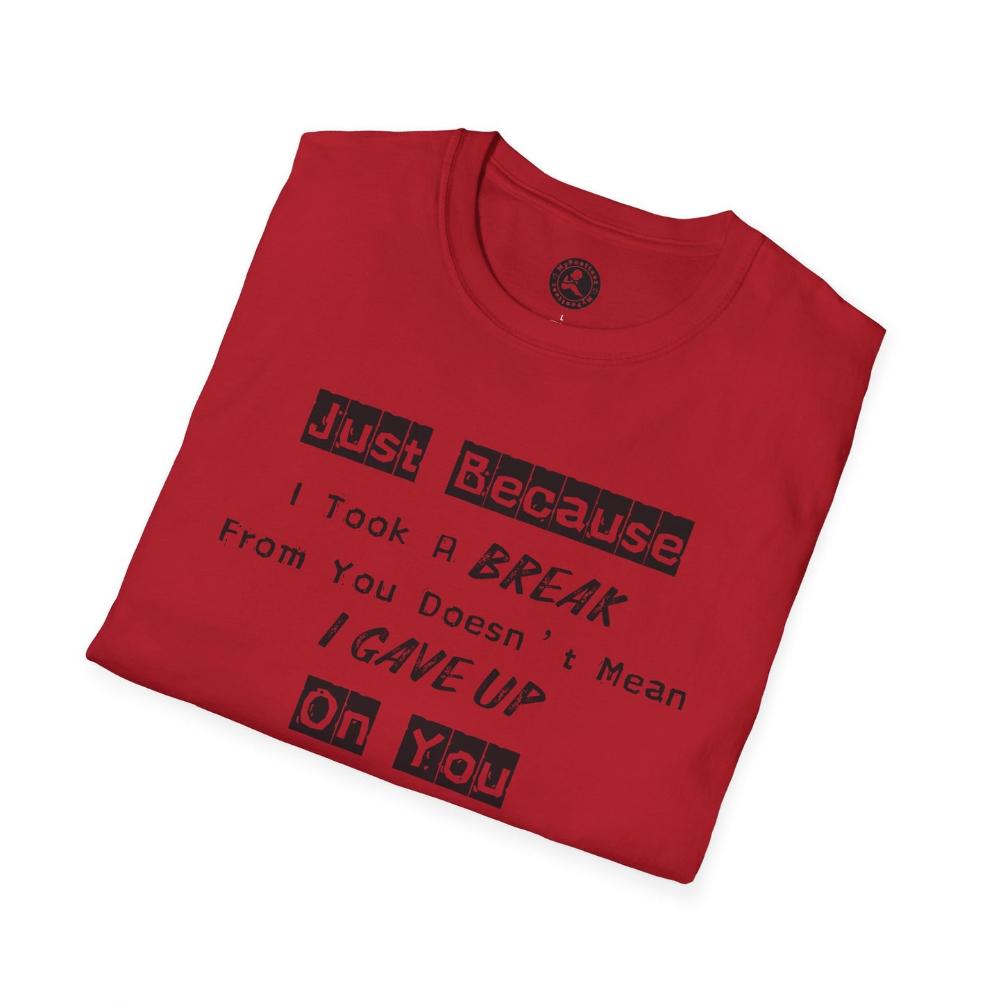 Unisex Softstyle T-Shirt-Took A Break