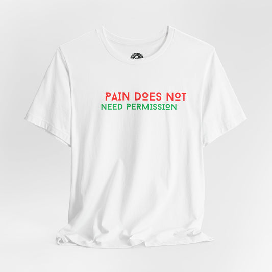 AI MODEL Unisex Jersey Short Sleeve--PAIN DOES NOT NEED PERMISSION
