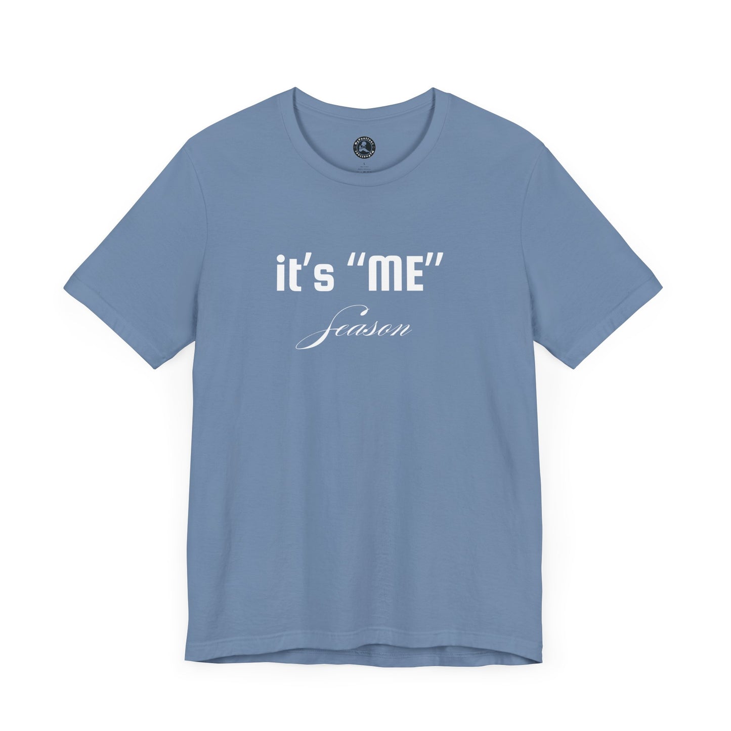 It's "ME" Season Unisex Jersey Tee - Trendy Short Sleeve Shirt for Self-Care & Celebrations