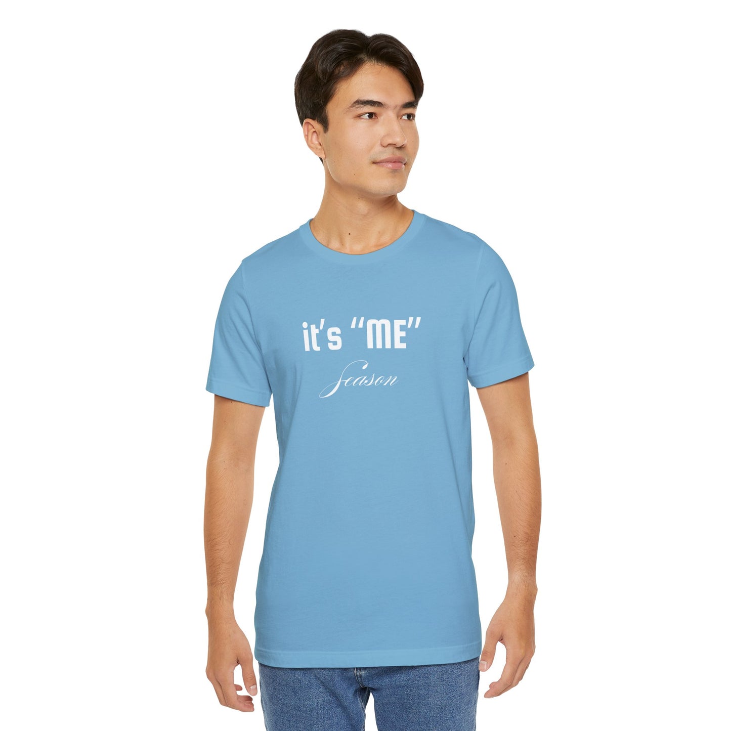 It's "ME" Season Unisex Jersey Tee - Trendy Short Sleeve Shirt for Self-Care & Celebrations
