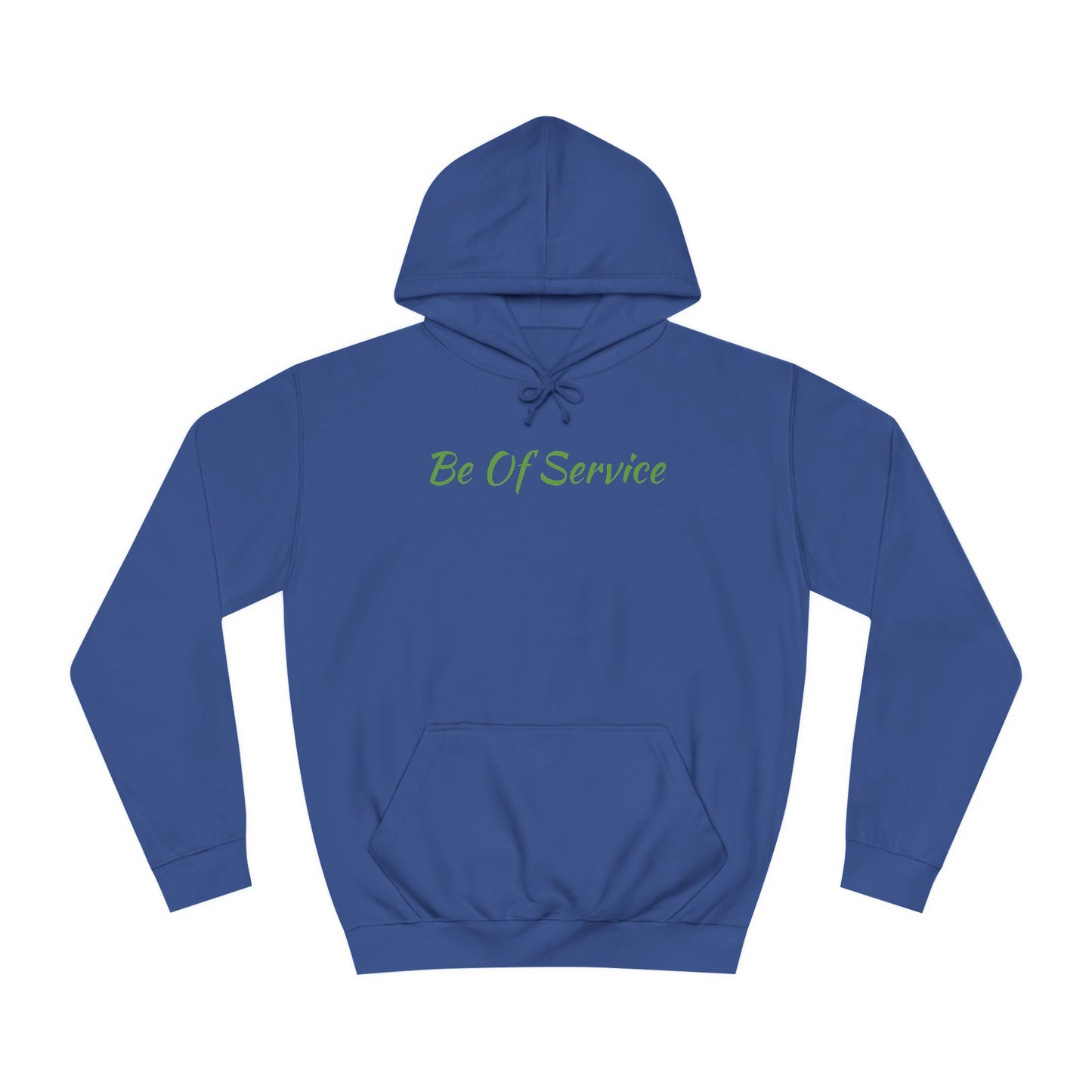 Unisex College Hoodie-Be Of Service