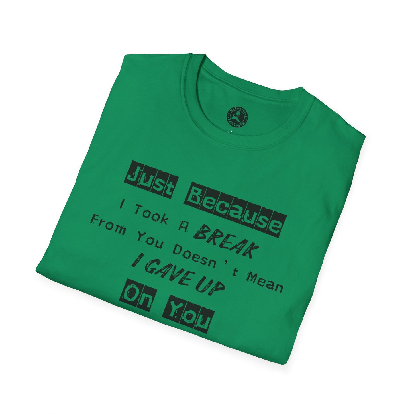 Unisex Softstyle T-Shirt-Took A Break