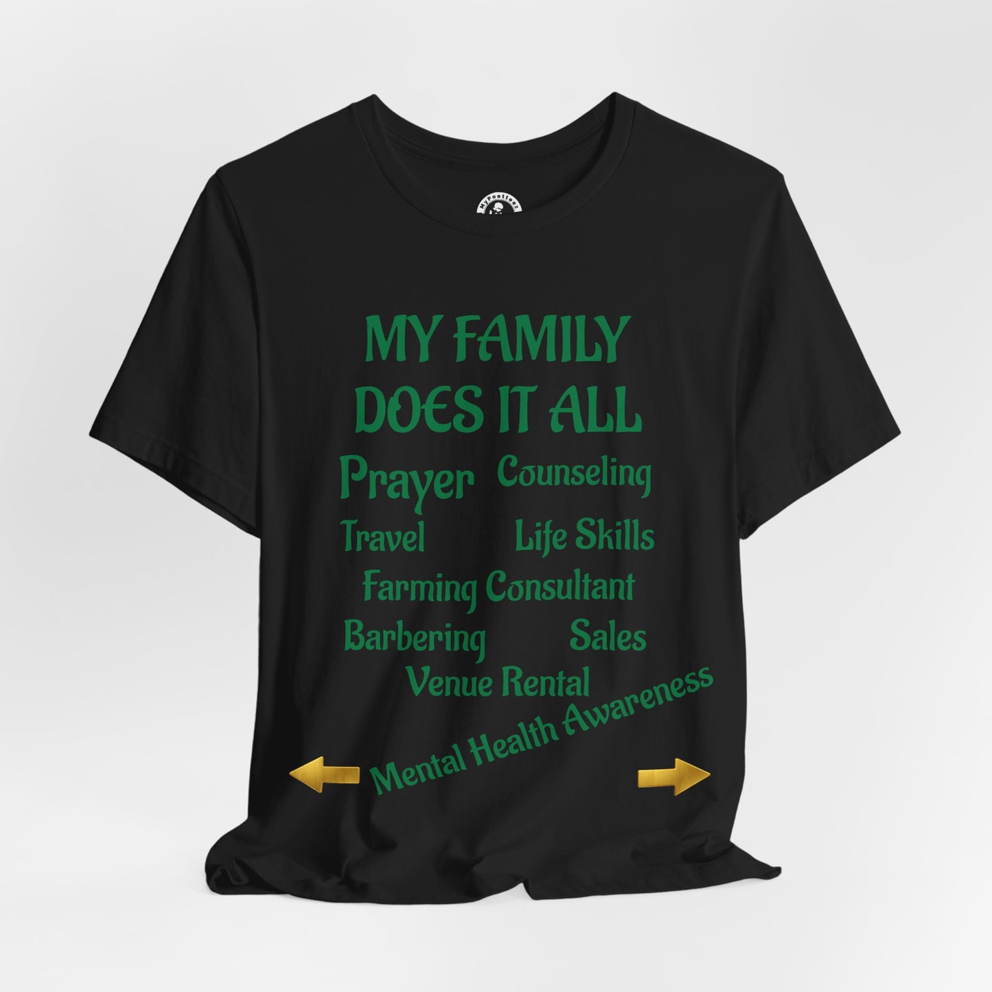 Unisex Jersey Short Sleeve-MY FAMILY DOES IT ALL-GREEN LETTERS