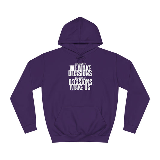 Unisex College Hoodie-DECISIONS