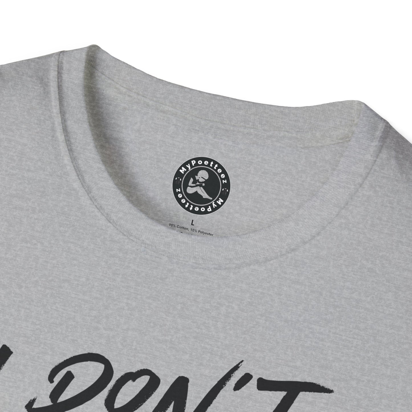 Unisex Softstyle T-Shirt-I DON'T GET PAID to be perfect