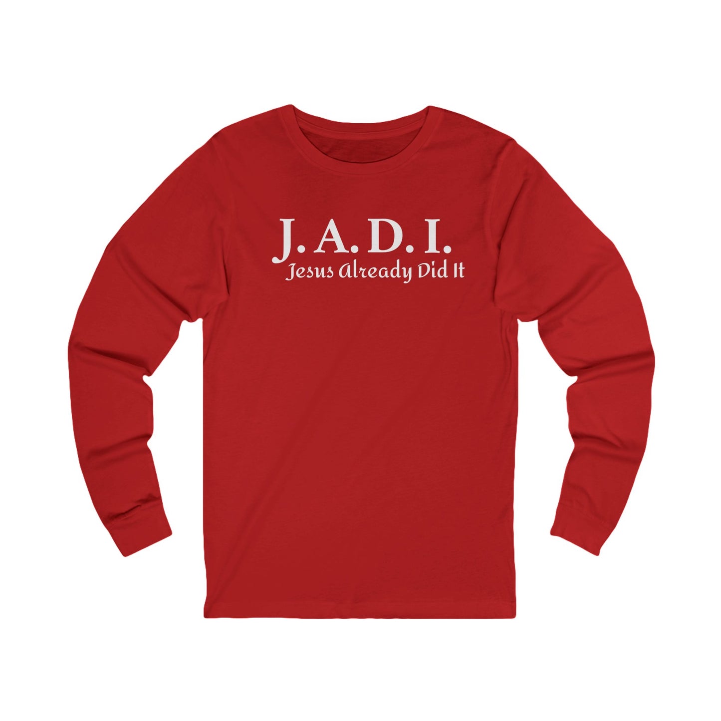 Unisex Jersey Long Sleeve-Jesus Already Did It "J A D I"