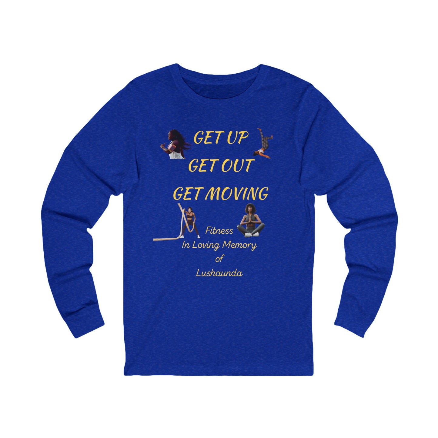 Unisex Jersey Long Sleeve-GET UP-GET OUT-GET MOVING