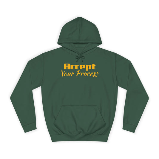 Suggest to SIZE UP-Waistband snug fit-Unisex College Hoodie- Accept Your Process