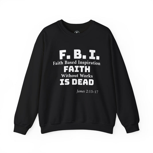Unisex Heavy Blend™Faith Based Inspiration "F B I" Crewneck Sweatshirt