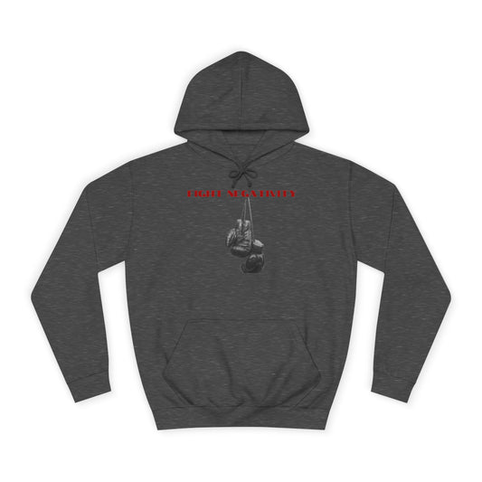 Unisex College Hoodie-FIGHT NEGATIVITY