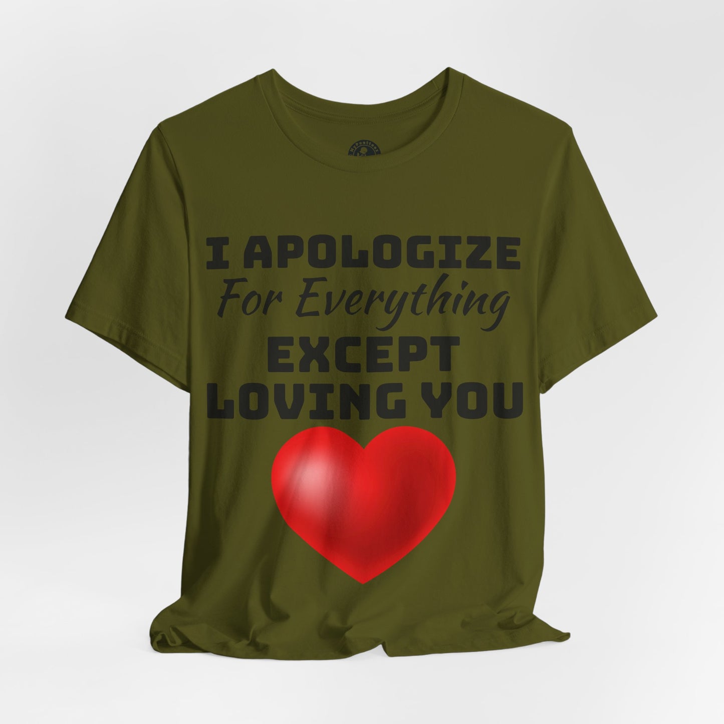 Unisex Jersey Short Sleeve-I Apologize