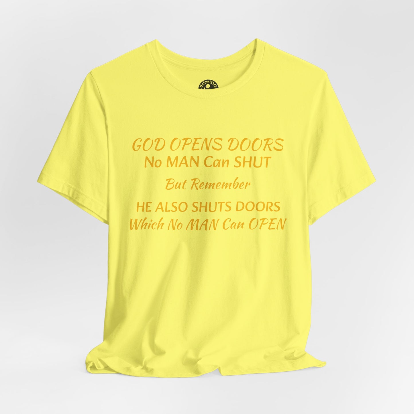 Unisex Jersey Short Sleeve-God Opens & Closes Doors