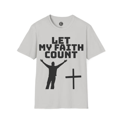 Unisex Softstyle Short Sleeve-Let My Faith Count