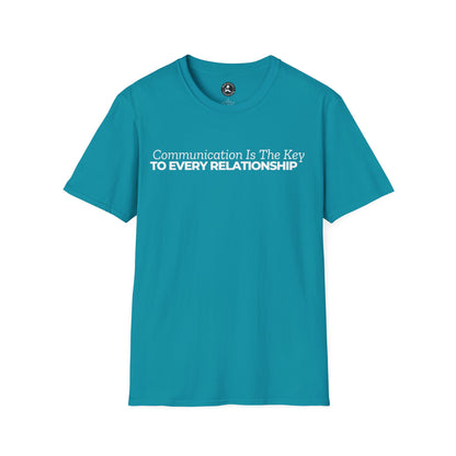 Unisex Softstyle Short Sleeve-Communication Is The Key TO EVERY RELATIONSHIP