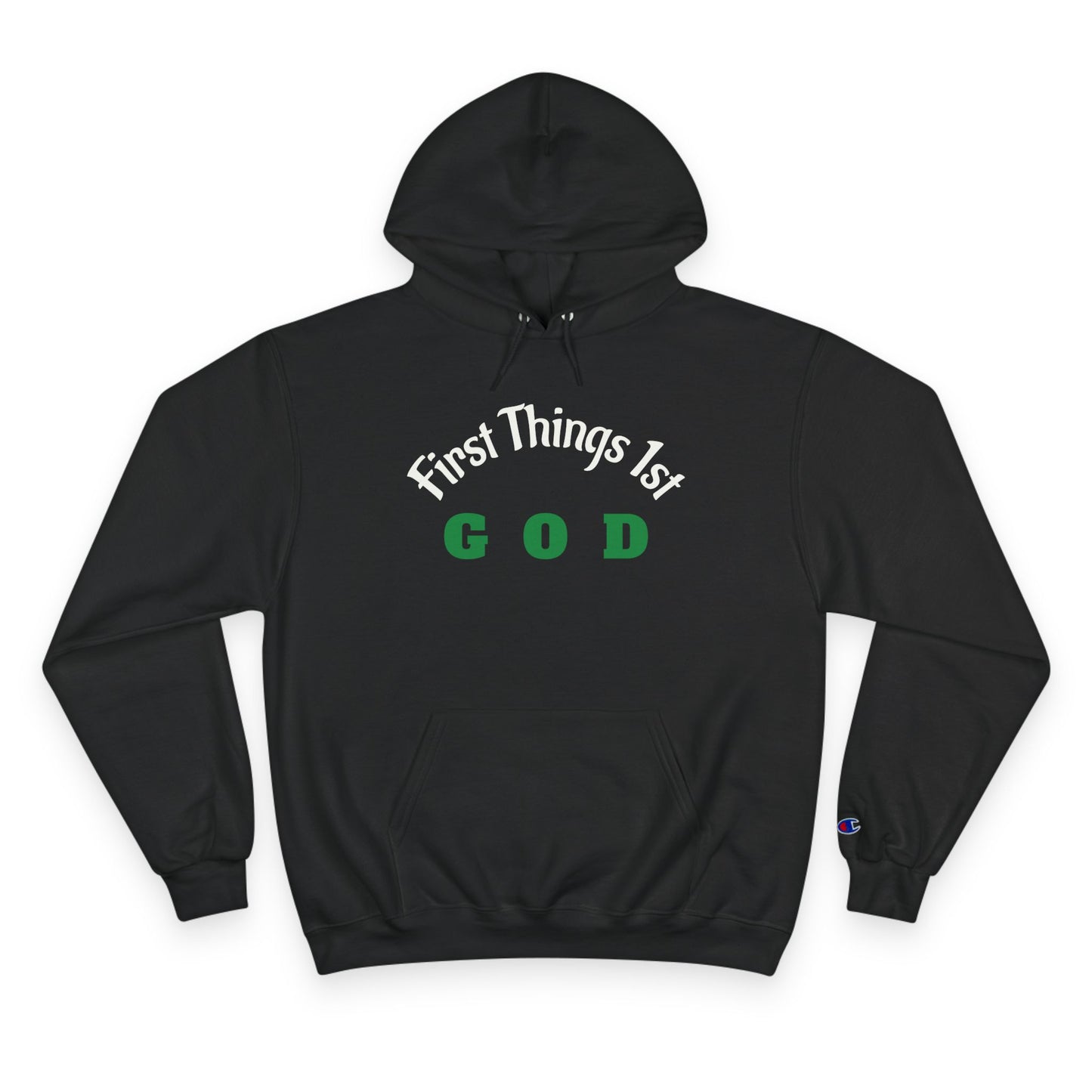 God First Hoodie — "First Things 1st" Christian Faith Pullover