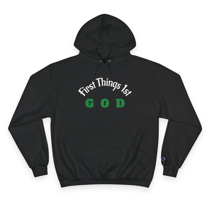 God First Hoodie — "First Things 1st" Christian Faith Pullover