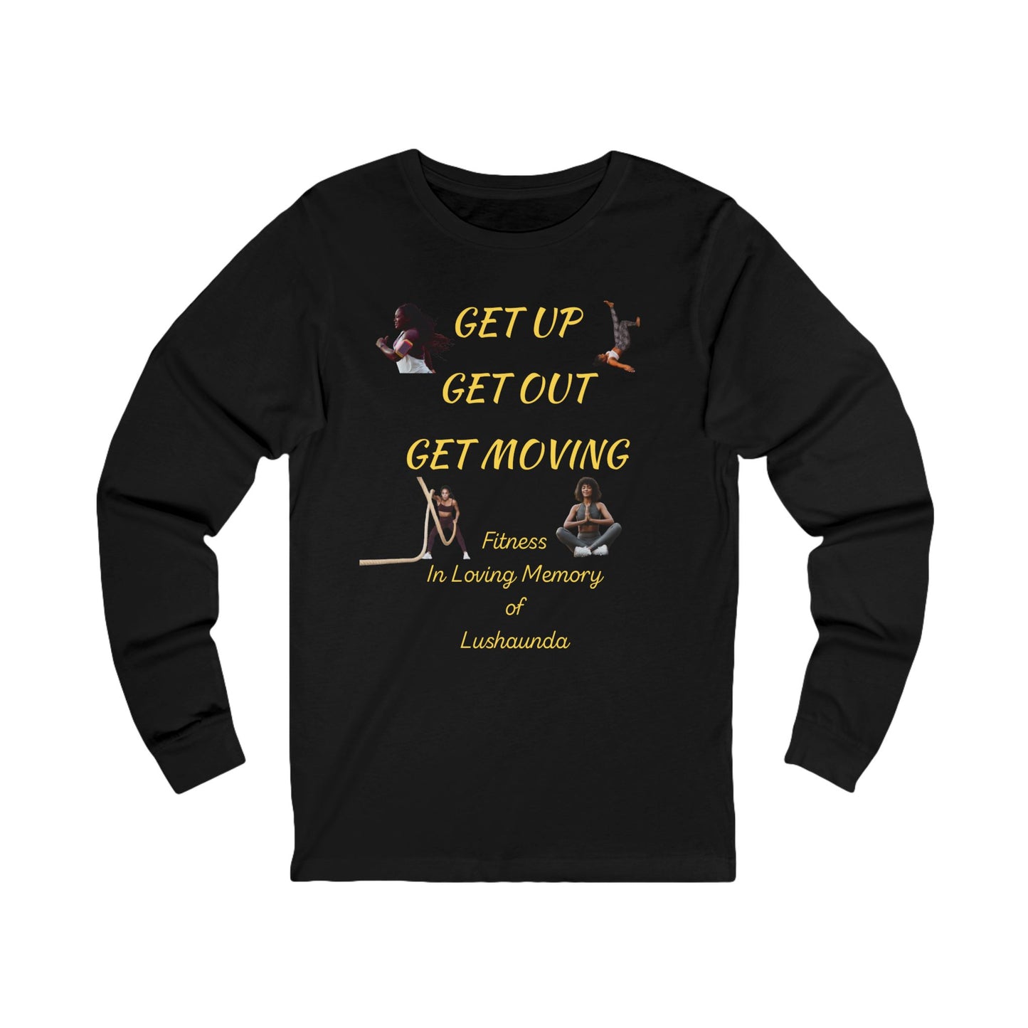Unisex Jersey Long Sleeve-GET UP-GET OUT-GET MOVING