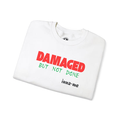 Unisex Heavy Blend™ DAMAGED BUT NOT DONE Crewneck Sweatshirt-white