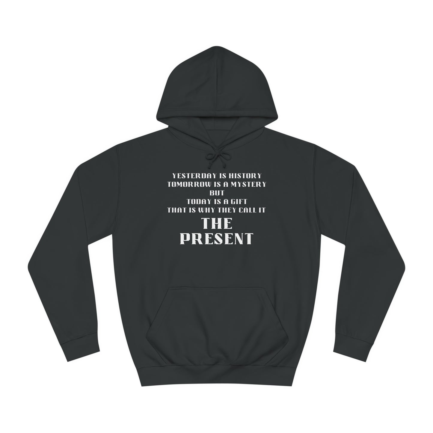 Unisex College Hoodie-THE PRESENT