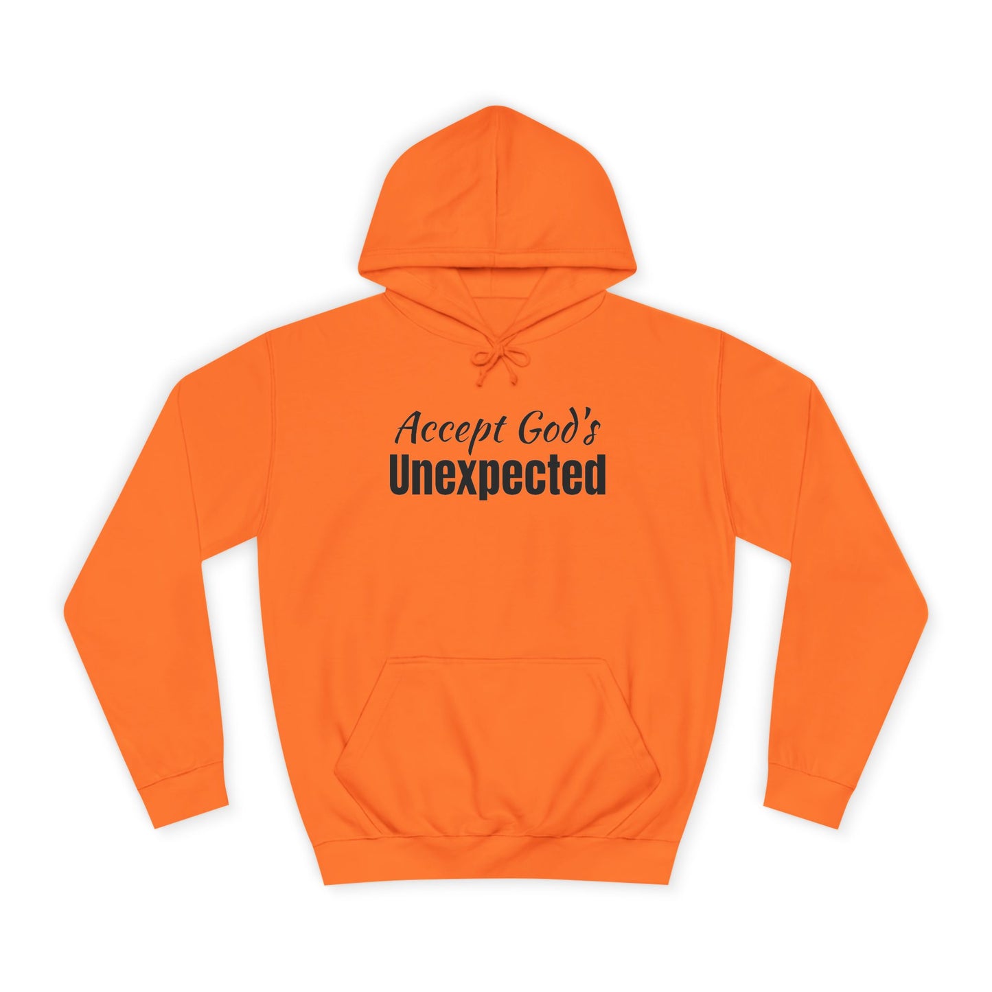 Unisex College Hoodie-Accept God's UNEXPECTED