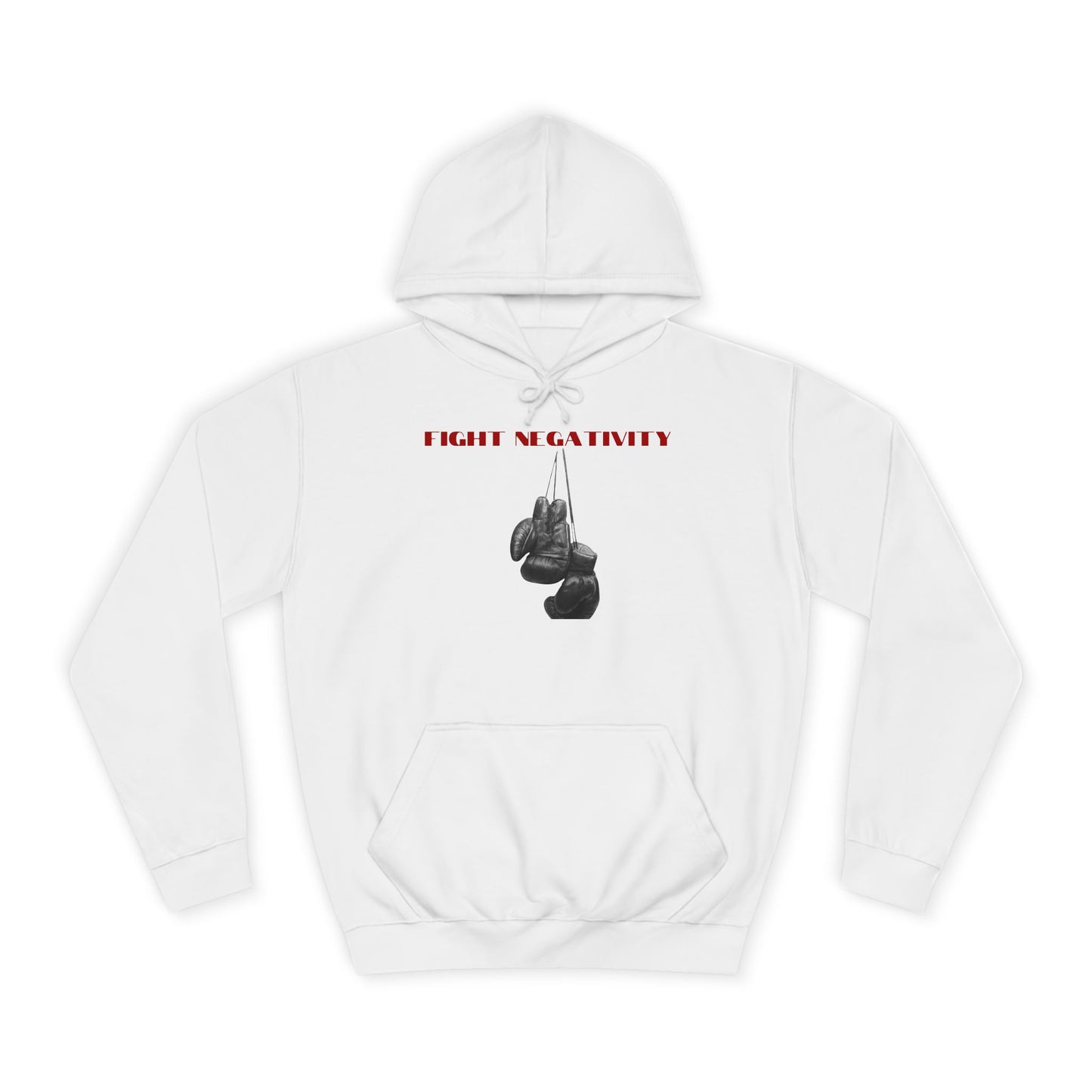 Unisex College Hoodie-FIGHT NEGATIVITY