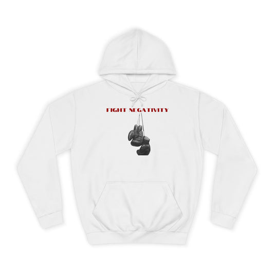 Unisex College Hoodie-FIGHT NEGATIVITY