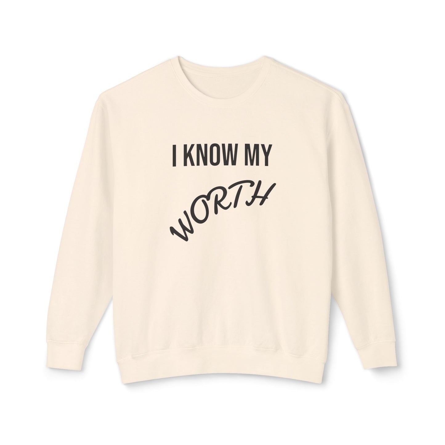 I Know My Worth Crewneck Sweatshirt — Empowerment Graphic Sweatshirt