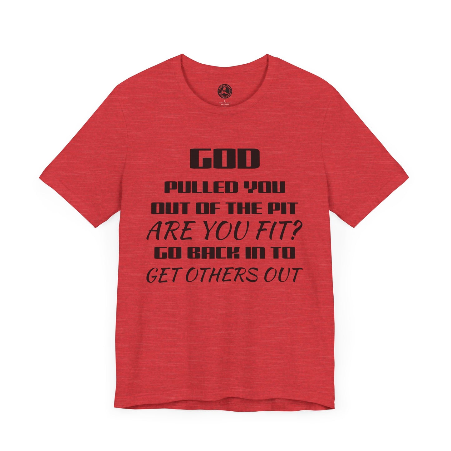 Unisex Jersey Short-Sleeve-GOD PULLED YOU OUT
