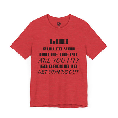 Unisex Jersey Short-Sleeve-GOD PULLED YOU OUT