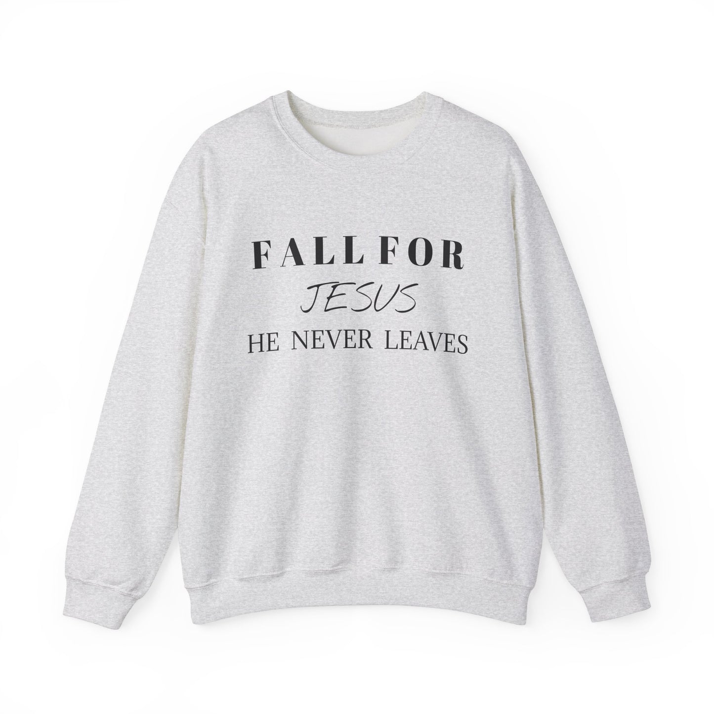 Unisex Heavy Blend™ Crewneck Sweatshirt-Fall For Jesus-He Never Leaves