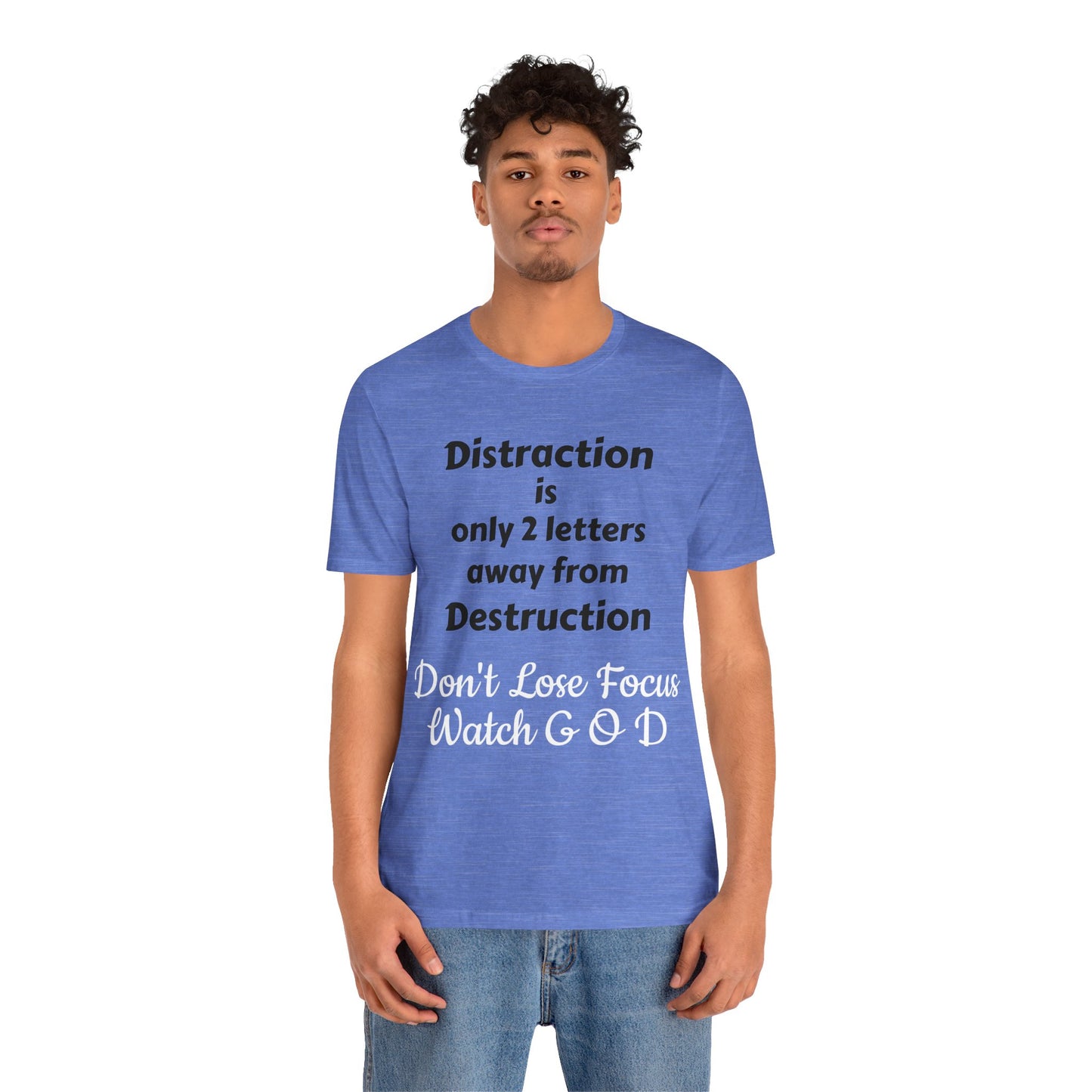 Unisex Jersey Short Sleeve-Distraction-Destruction