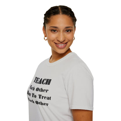 Unisex Softstyle T-Shirt-Teach Each Other